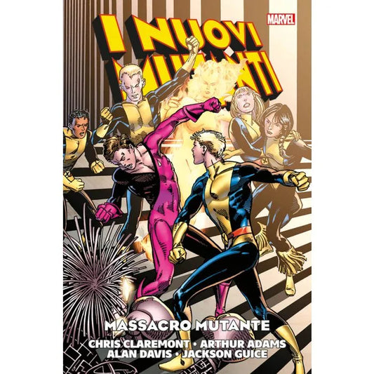 I Nuovi Mutanti 6 Massacro Mutante Marvel History
