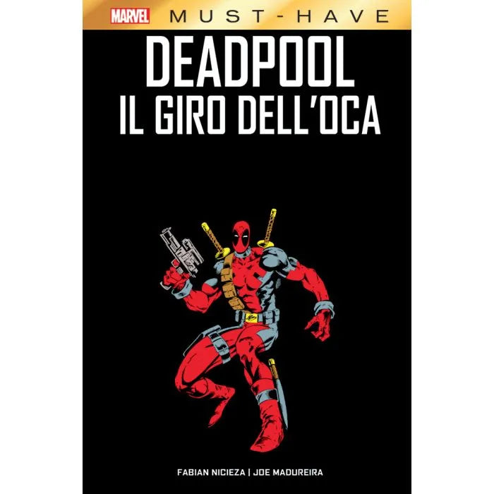 Deadpool: Il Giro dell'Oca Marvel Must Have