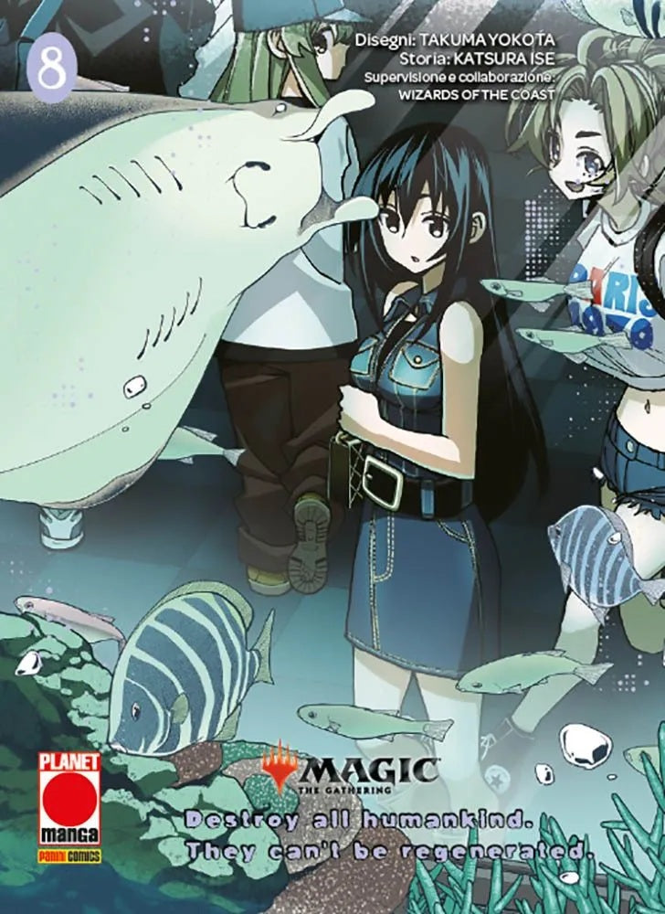 Magic: The Gathering – Destroy all Humankind. They Can’t Be Regenerated 8 – Panini Comics – Italiano