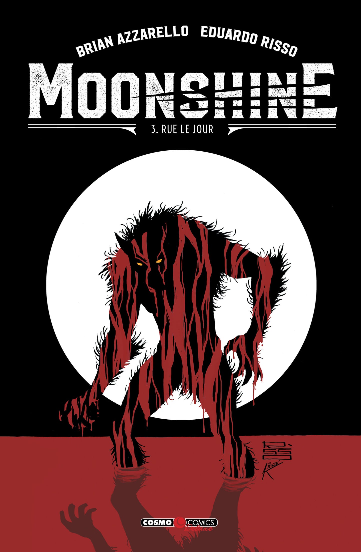 Moonshine Vol. 3 – Rue le Jour – Cosmo Comics Deluxe 19 – Editoriale Cosmo – Italiano