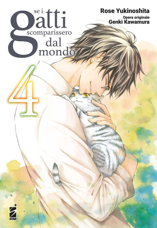 Se i Gatti Scomparissero dal Mondo 4 – Amici 314 – Edizioni Star Comics – Italiano