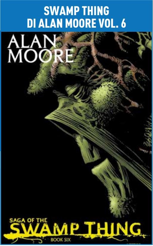 Swamp Thing di Alan Moore Vol. 6 – DC Black Label Library – Panini Comics – Italiano