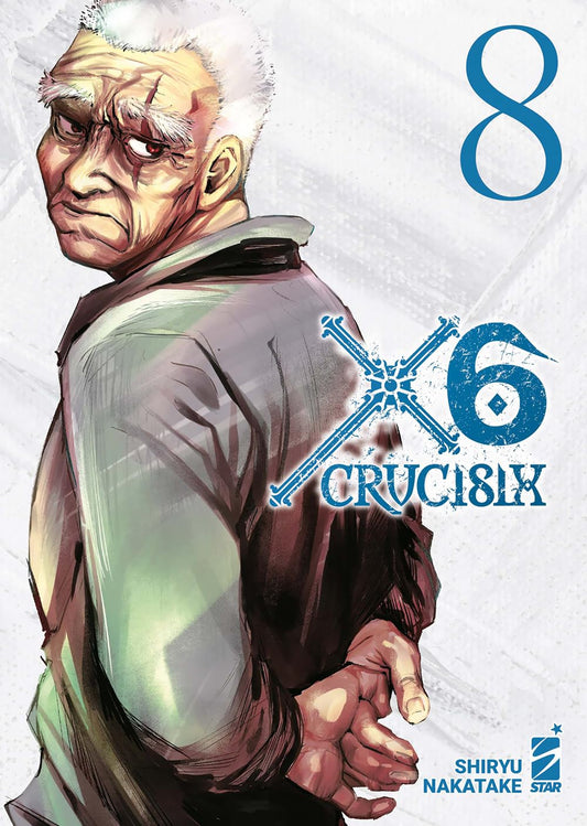 X6 – Crucisix 8 – Guro 8 – Edizioni Star Comics – Italiano