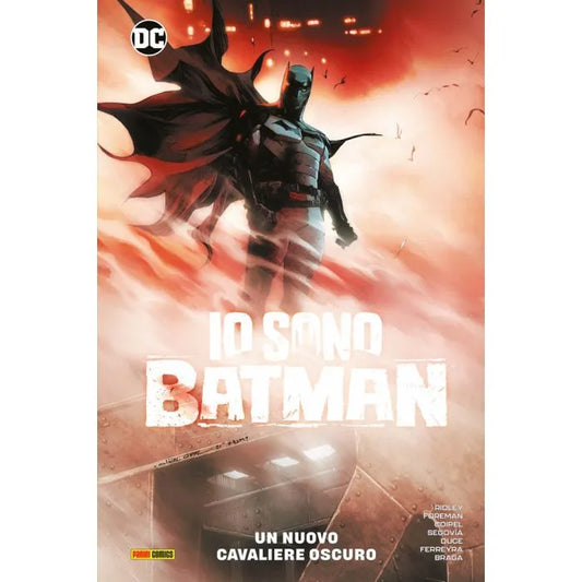 Io Sono Batman Un Nuovo Cavaliere Oscuro DC Collection