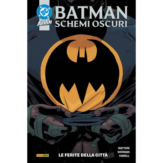 Batman: Schemi Oscuri 1 Le Ferite della Città DC Collection