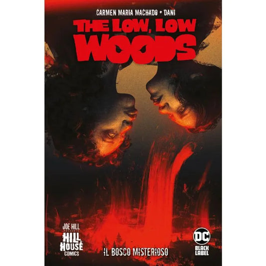 The Low, Low Woods - Il Bosco Misterioso DC Hill House