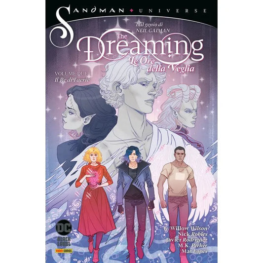 The Dreaming – Le Ore della Veglia 2 Il Re di Faerie Sandman Universe Collection