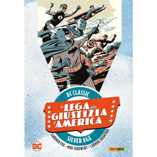 La Lega della Giustizia d'America 1 DC Classic